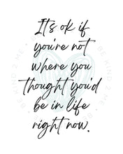 Load image into Gallery viewer, It's Ok 8x10 Print - Be Kind 2 Me