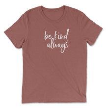 Load image into Gallery viewer, be kind always Kids Tee - Be Kind 2 Me