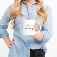 Load image into Gallery viewer, beautiful girl you were made to do hard things Mug - Be Kind 2 Me