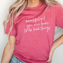 Load image into Gallery viewer, beautiful girl you were made to do hard things T-shirt - Berry - Be Kind 2 Me