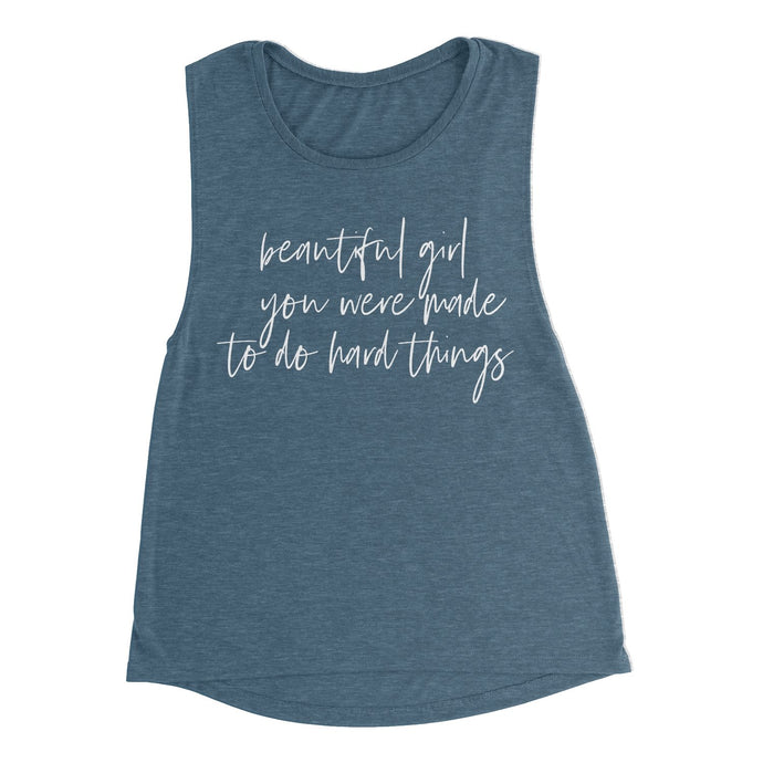 beautiful girl you were made to do hard things - Women's Flowy Scoop Muscle Tank - Heather Deep Teal - Be Kind 2 Me