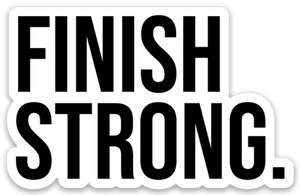 FINISH STRONG. Sticker - Be Kind 2 Me