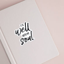 Load image into Gallery viewer, It is WELL with my SOUL Sticker - Be Kind 2 Me