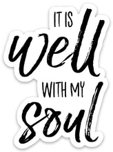 Load image into Gallery viewer, It is WELL with my SOUL Sticker - Be Kind 2 Me