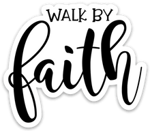 Load image into Gallery viewer, Walk by Faith Sticker - Be Kind 2 Me