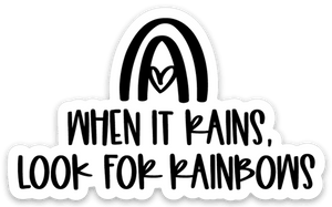 When it Rains, Look for 🌈 Sticker - Be Kind 2 Me