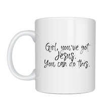 Load image into Gallery viewer, Girl, you&#39;ve got Jesus Mug - Be Kind 2 Me