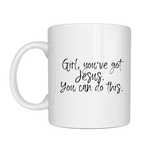 Girl, you've got Jesus Mug - Be Kind 2 Me