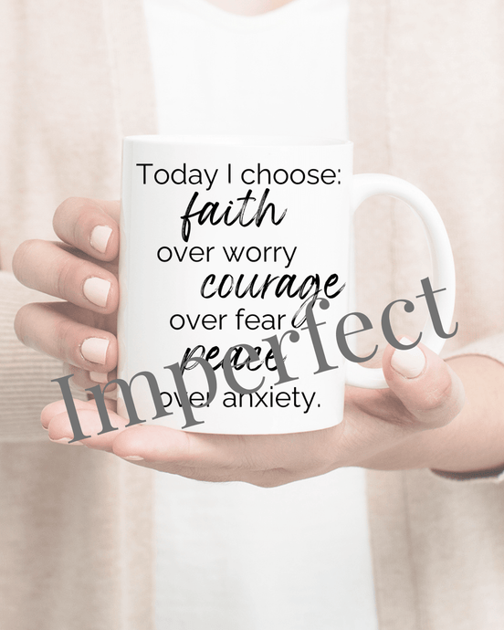 (Imperfect) Today I Choose Mug - Be Kind 2 Me