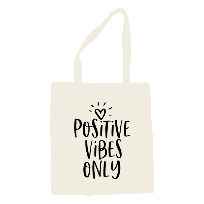 Positive Vibes Only Tote Bag - Be Kind 2 Me