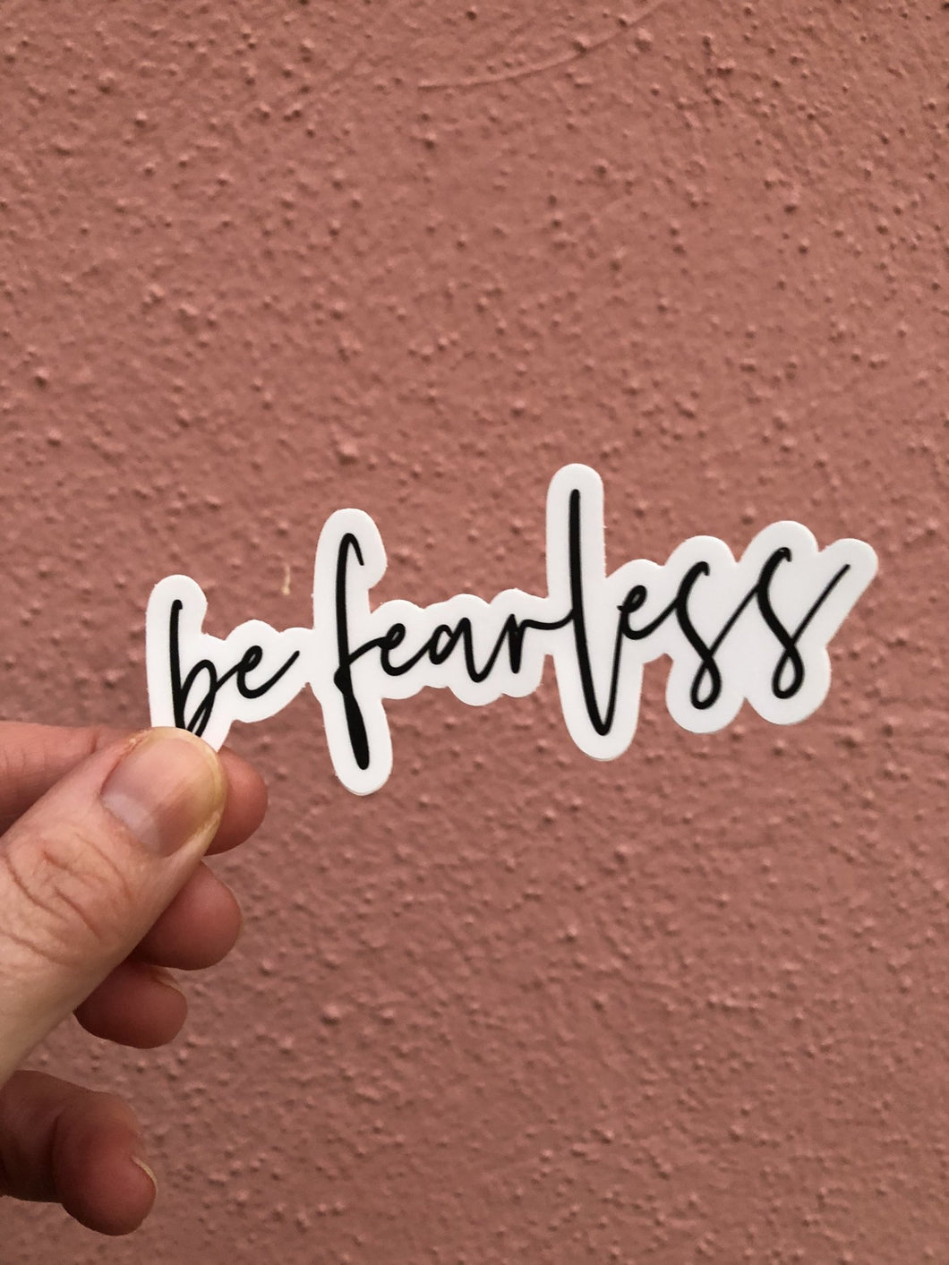 be fearless Sticker - Be Kind 2 Me