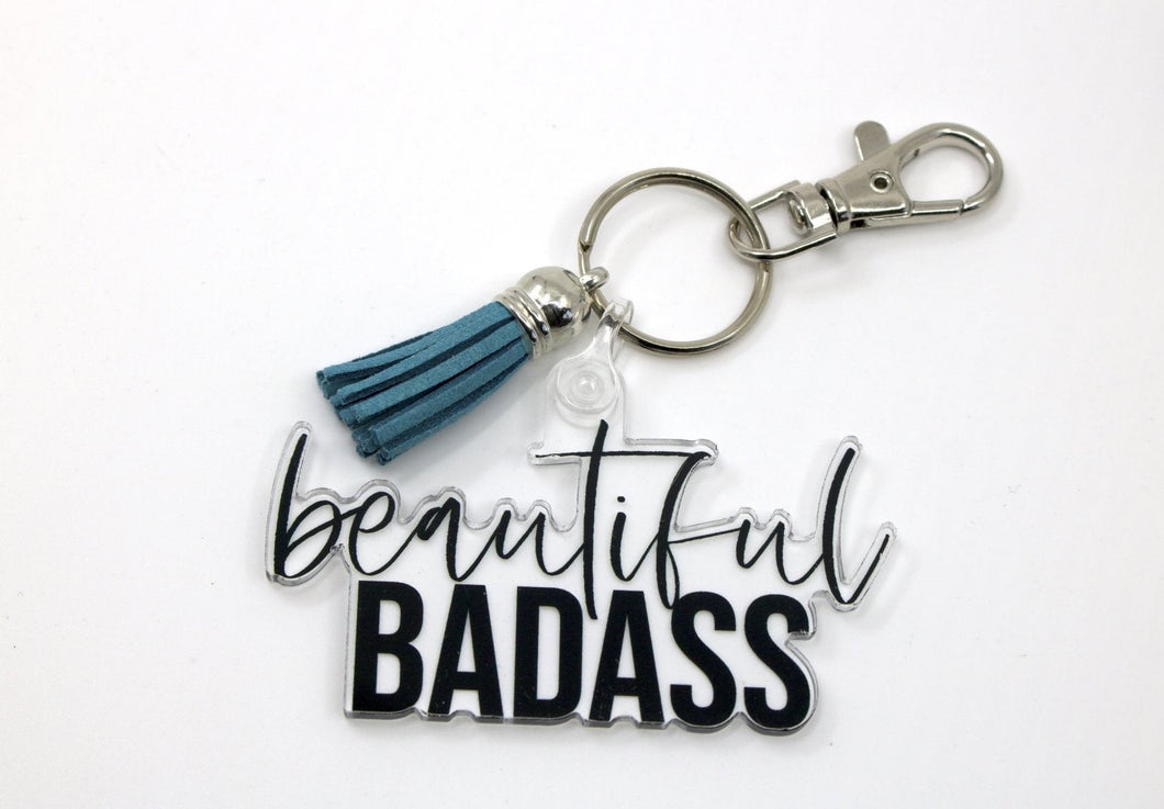 Beautiful Badass Keychain - Be Kind 2 Me
