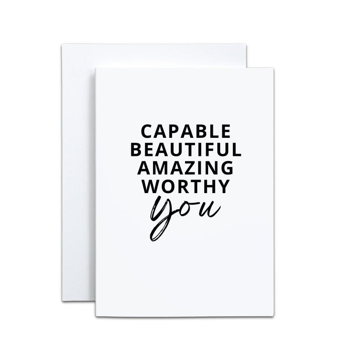 Capable Beautiful Amazing Worthy YOU Card - Be Kind 2 Me