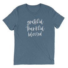 Load image into Gallery viewer, Grateful Thankful Blessed T-Shirt - Steel Blue - Be Kind 2 Me