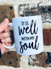 Load image into Gallery viewer, it is WELL with my SOUL Mug - Be Kind 2 Me