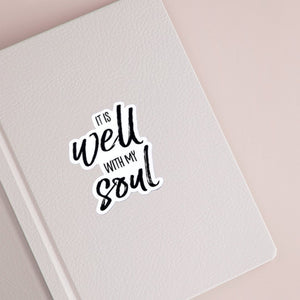 It is WELL with my SOUL Sticker - Be Kind 2 Me