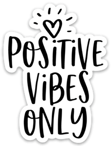 Positive Vibes Only Car Decal - Be Kind 2 Me