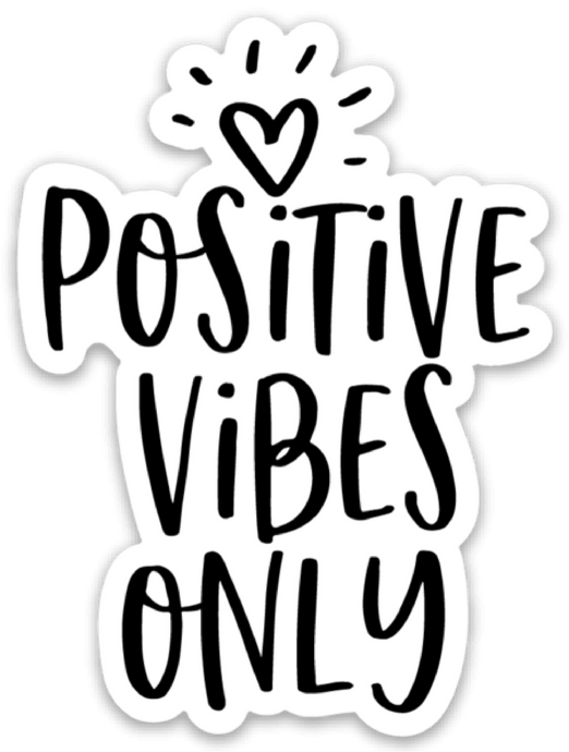 Positive Vibes Only Car Decal - Be Kind 2 Me