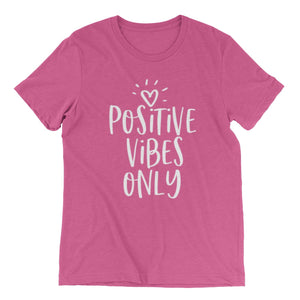 Positive Vibes Only T-shirt - Berry - Be Kind 2 Me