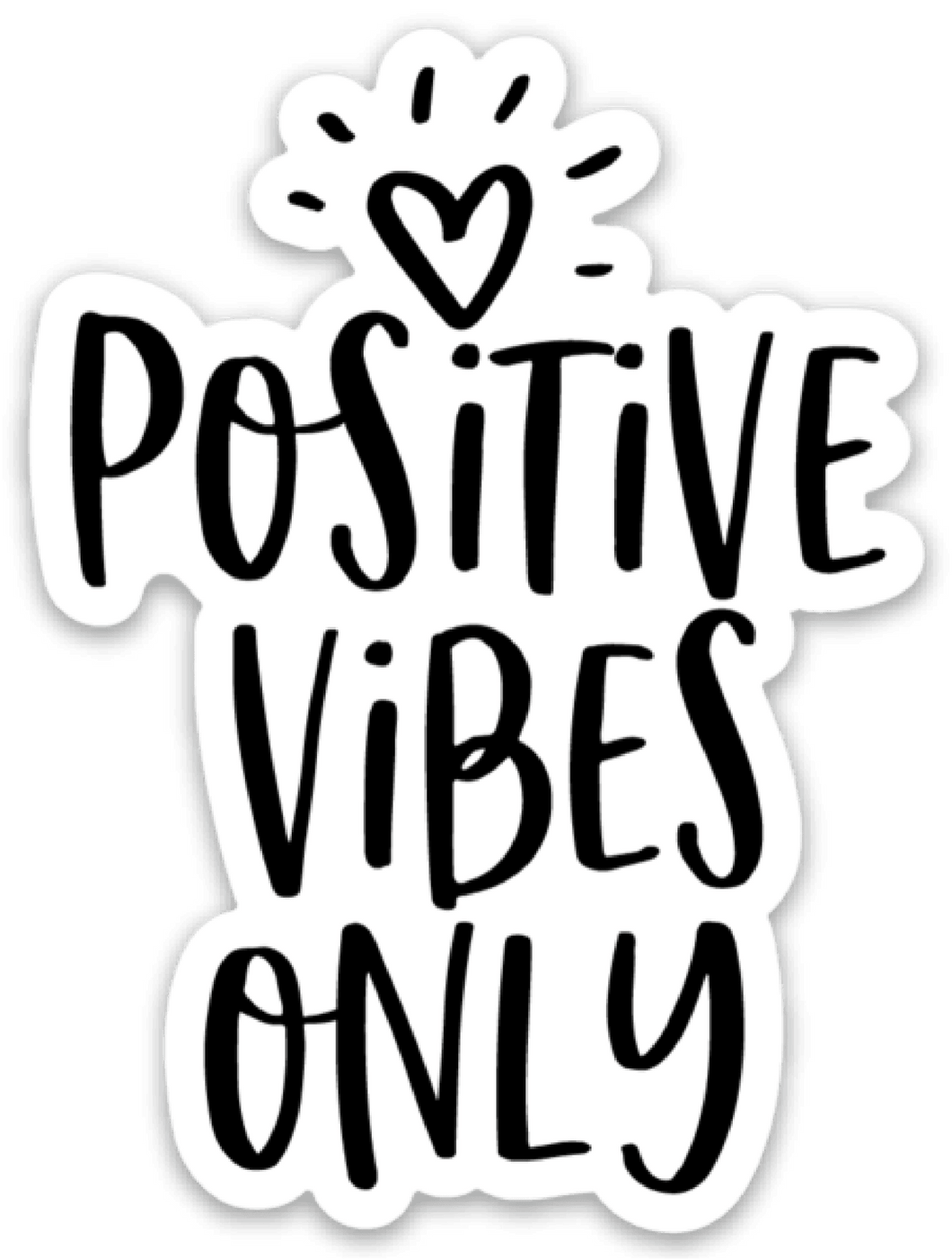 Positive Vibes Sticker - Be Kind 2 Me