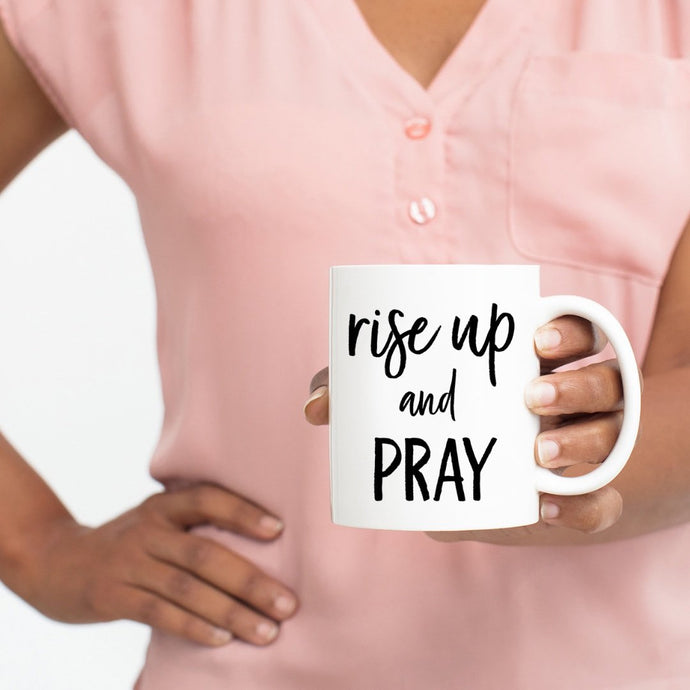 rise up and PRAY Mug - Be Kind 2 Me