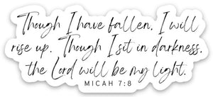 Though I have fallen. I will rise. Sticker - Be Kind 2 Me